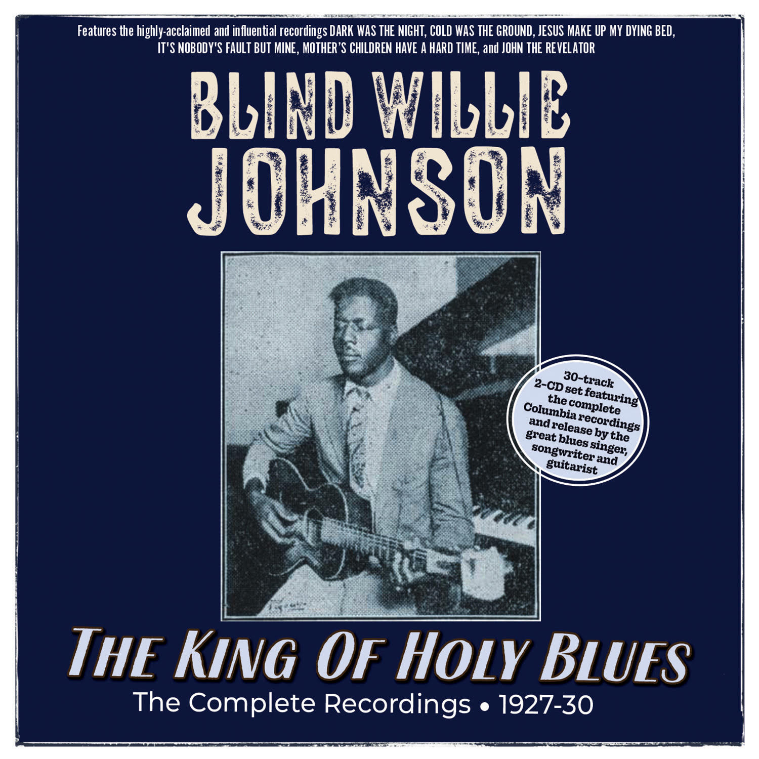 Blind Willie Johnson - The King Of Holy Blues - The Complete Recordings 1927-30 [2 CD]